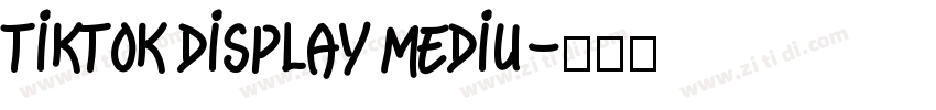TikTok Display Mediu字体转换